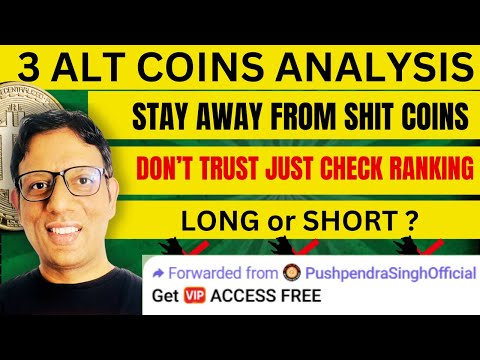 3 ALT COINS ANALYSIS | TOP 3 ALT COINS UPDATE | BITCOIN AND ALTS UPDATE