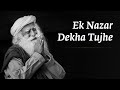 Ek Nazar Dekha Tujhe | एक नज़र देखा तुझे | Sounds of Isha | Full Moon Flirtations | Aishwary