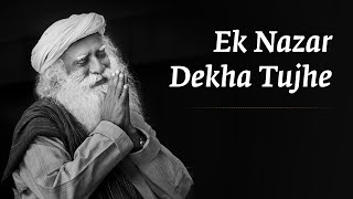 Ek Nazar Dekha Tujhe  एक नज़र दे�