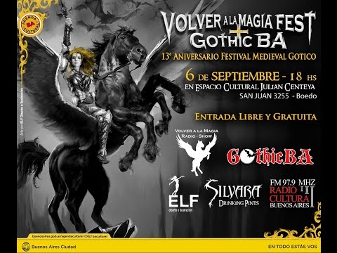 VOLVER A LA MAGIA FEST + GOTHIC BA 1er Festival Medieval Gotico celebrando 13° Aniversario
