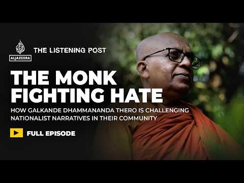 The Buddhist monk taking on religious hate speech online | The Listening Post