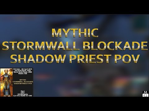 Mythic Stormwall Blockade - Shadow Priest PoV - Air of Mal'Ganis - Fell in love with a Siren