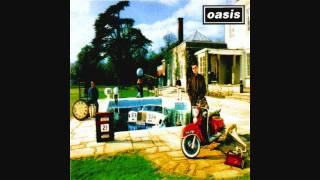 Oasis - Be Here Now (album version)