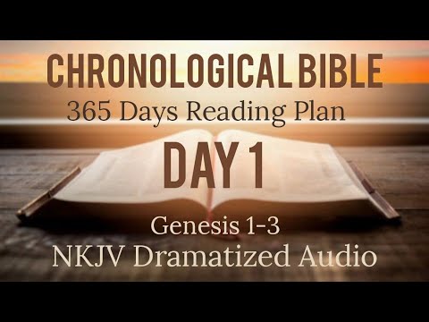 Day 1 - One Year Chronological - Daily Bible Reading Plan - NKJV Dramatized Audio Version - JAN 1