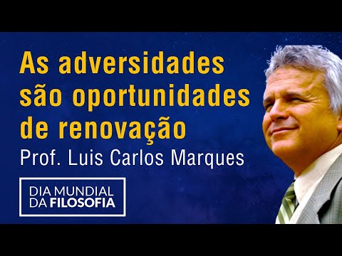 Adversidade como oportunidade para a renovação da vida Dia Mundial da Filosofia 2020 - Nova Acrópole