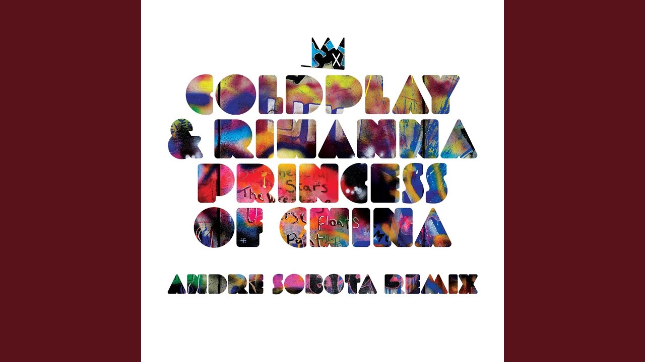 Princess of China (Andre Sobota Remix)