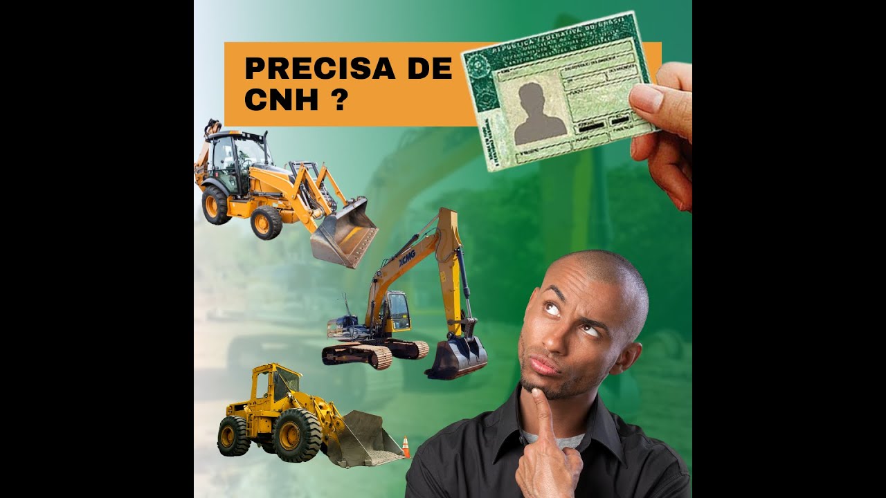 É NECESSÁRIO TER CNH PARA OPERAR MÁQUINAS PESADAS?