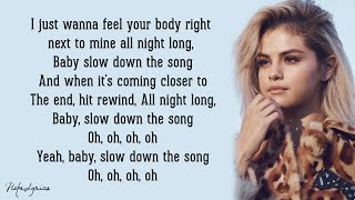 Selena Gomez - Slow Down (Lyrics)
