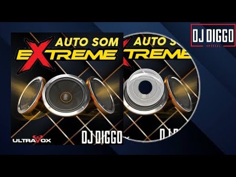 CD Automotivo | Extreme Auto Som Volume 01 | DJ Diggo Oficial