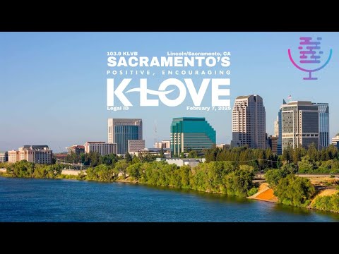 Sacramento's K-Love (KLVB) Legal ID (02/07/2025)