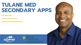 What Your Secondary Application to Tulane Medical School Should Include
