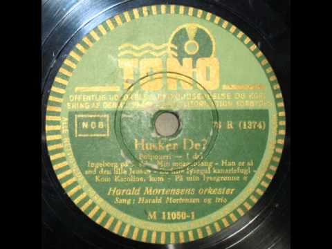 Husker De, Potpourri - Harald Mortensen 1941