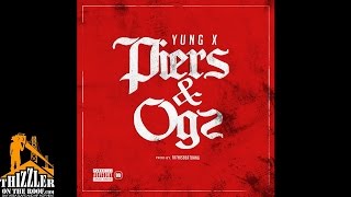 Yung X - Piers & OGz (prod. TkThisBeatBang) [Thizzler.com]