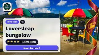 Loversleap bungalow Nuwara Eliya: What You Need to Know🛏️