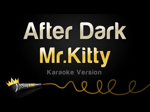Mr.Kitty - After Dark (Karaoke Version)
