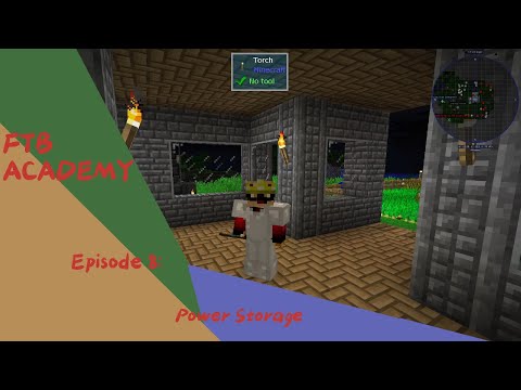 FTB Academy episode 8 (Power Storage!!!)