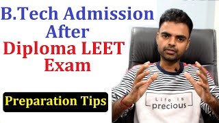 B.Tech Admission After Diploma- LEET Examination, Govt College Admission, Preparation Tips in Hindi
