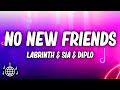 LSD - No New Friends (Lyrics) ft. Labrinth, Sia & Diplo