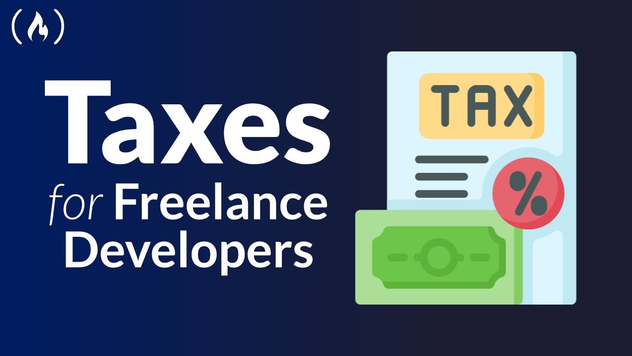 Taxes for Freelance Developers Full Course