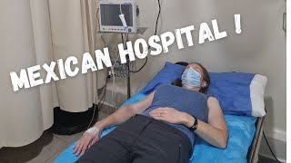 Sick in Mexico and needing to go to hospital! [S3 E9]