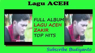 Download lagu Lagu Aceh Zakir Full Album Terbaru 2017... mp3