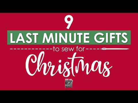 9 Last Minute Gifts to Sew for Christmas (FAST & Easy!)