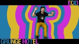 ECID - G R U N G E H O T E L (official video)
