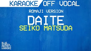 KARAOKE | Daite (Romaji Version) - Seiko Matsuda