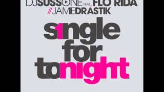 DJ SussOne ft. Flo Rida & Jamie Drastik - Single for Tonight NewSingletaper