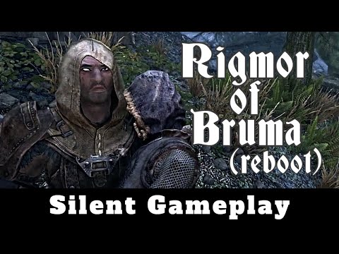 Rigmor of Bruma (Reboot) | Silent Skyrim Playthrough [P1]