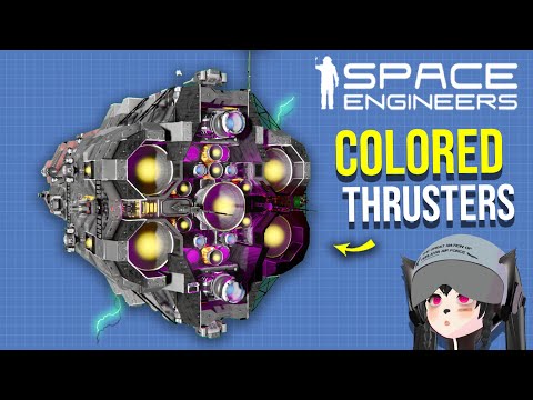 How to Make Decorative Colored Ship Thrusters Cheaply, Space Engineers