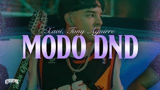 XAVI, Tony Aguirre - Modo DND