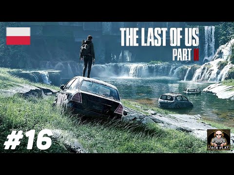The Last of Us Part 2💖 #16 (odc.16) 🐎 Urodziny Ellie 🤔 | [4k] [PL]