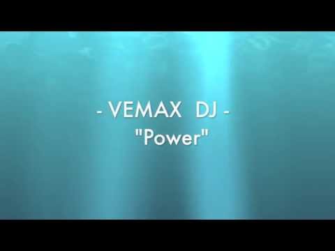 Vemax Dj - Power