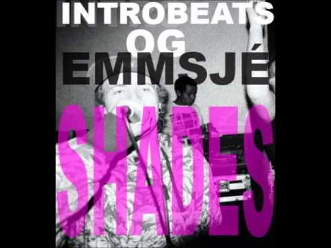 Introbeats - Shades (Ft. Emmsjé Gauti)
