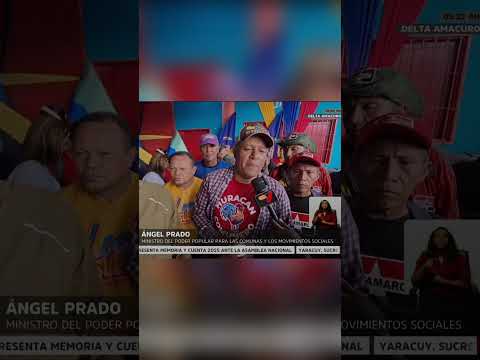 En el estado Delta Amacuro se realizaron  asambleas, en compañía del Ministro Ángel Prado.
