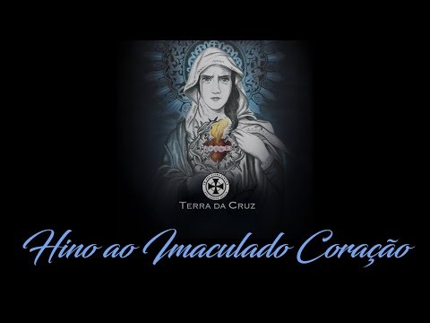 Terra da Cruz - Hino ao Imaculado Coração