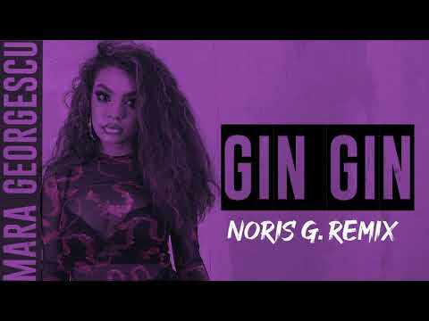Mara Georgescu - Gin Gin(Remix Contest) by Noris G