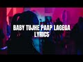 Baby Tujhe Paap Lagega |Lyrics| Zara Hatke Zara Bachke (2023)| Himesh Reshammiya