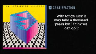 The Strokes - Gratisfaction (lyrics)