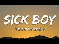 The Chainsmokers Sick Boy Lyrics