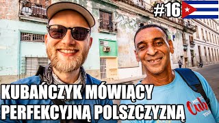 Opowiedział mi szczerze o życiu na Kubie… Po polsku!