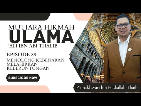 Eps 89 Mutiara Hikmah Ulama "MENOLONG KEBENARAN MELAHIRKAN KEBERUNTUNGAN"