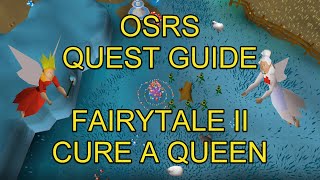 OSRS - Fairytale II - Cure A Queen Quest Guide