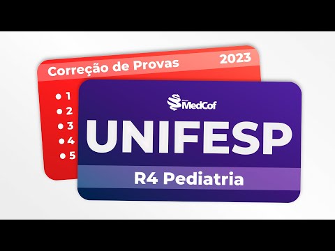 CORREÇÃO PROVA RESIDÊNCIA MÉDICA - UNIFESP 2023 R4 Pediatria