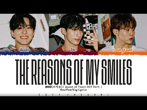 BSS (SEVENTEEN) - 'The Reasons of My Smiles' (Queen of Tears OST) Lyrics [Color Coded_Han_Rom_Eng]