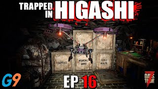 7 Days To Die - Trapped In Higashi EP16 (Better Off Alone)
