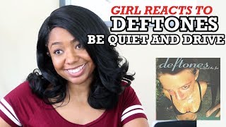 Deftones - BE QUIET AND DRIVE (WIFE&#39;S AWESOME REACTION!!!!!)