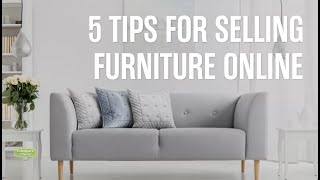 5 Tips For Selling Furniture Online