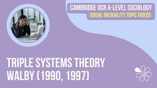 Walby (1990, 1997) Triple Systems Theory and Intersectionality | OCR A Level Sociology